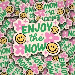 Enjoy the Now Vinyl Decal